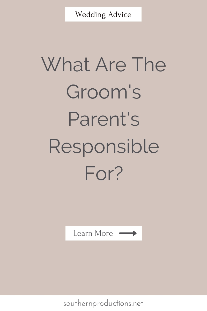 What are the Responsibilities of the Groom's Family? 