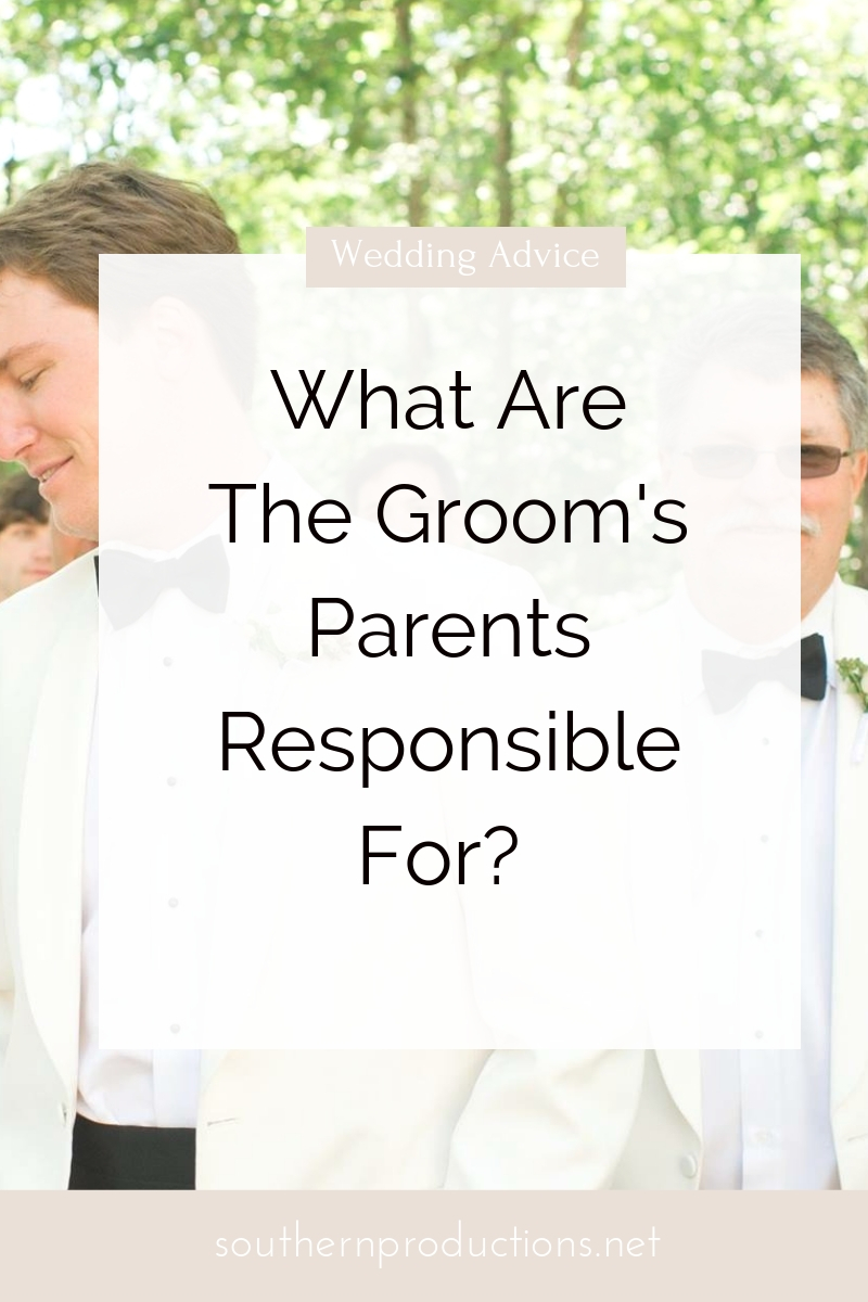 What are the Groom's Parents Responsible For?