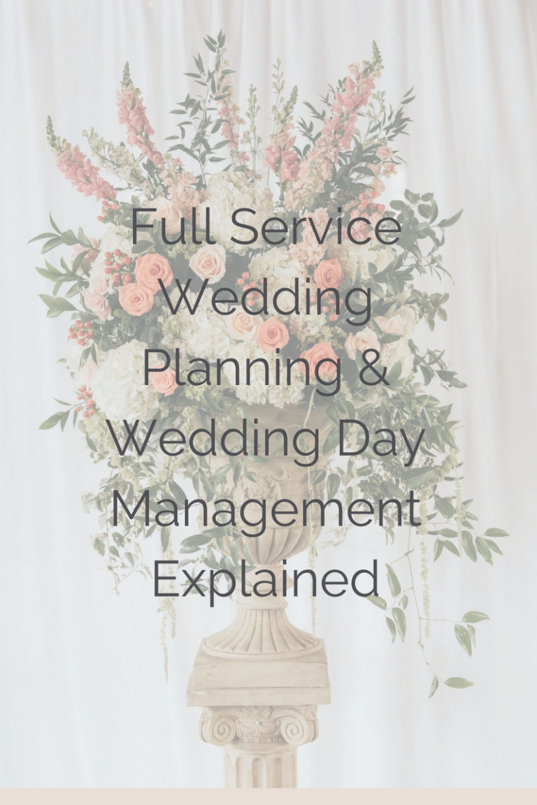 Full Service Wedding Planning Wedding Day Management