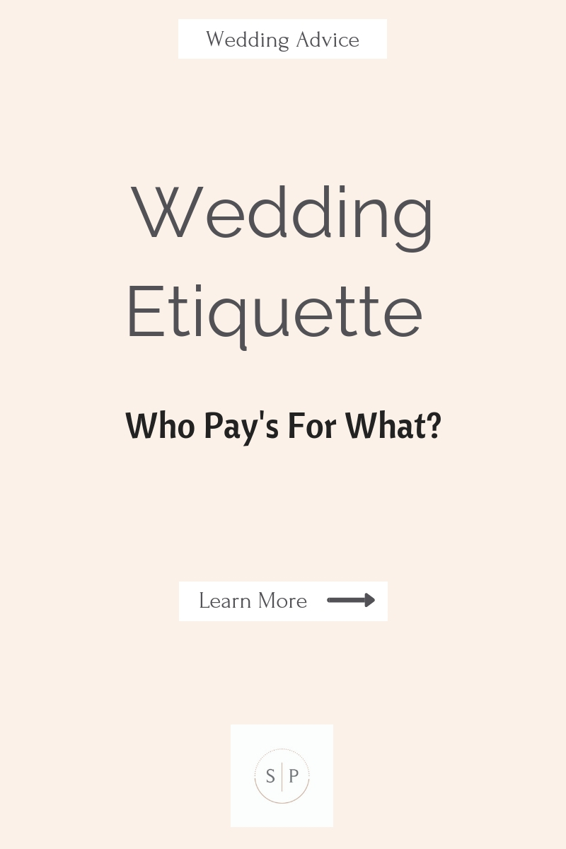 Wedding Etiquette: Who Pays for What