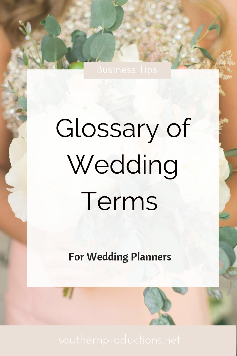 Glossary of Wedding Terms for Wedding Planners