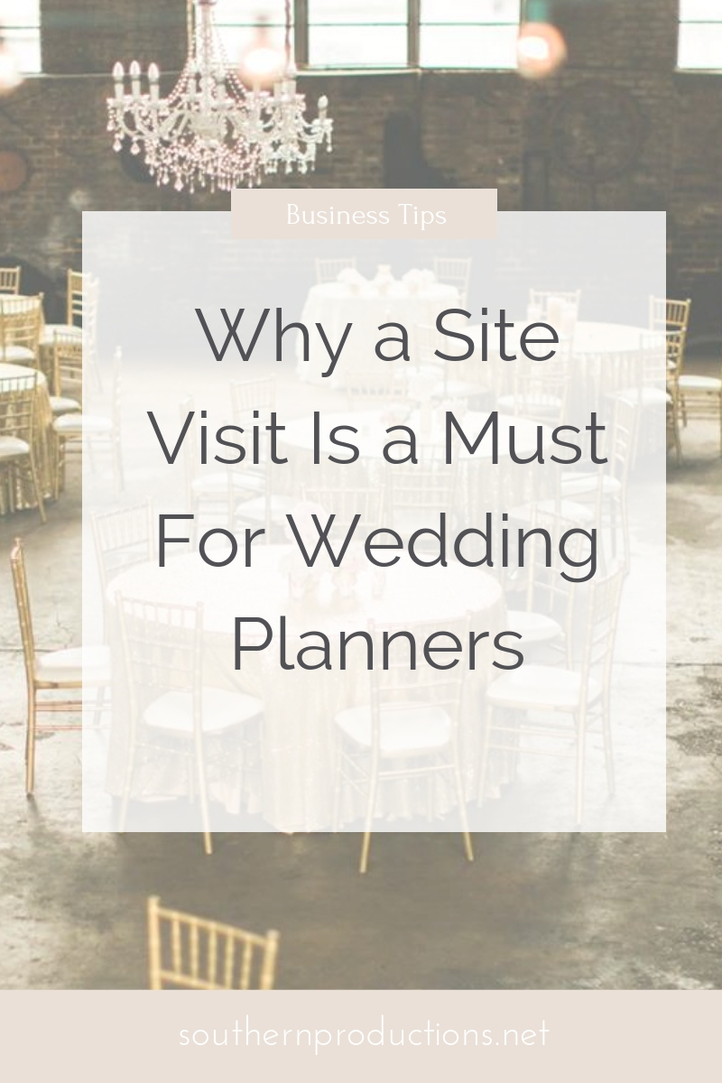 Why a site visit is a must for wedding planners