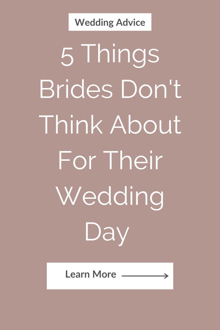 5 Things Brides Don't think about for their wedding