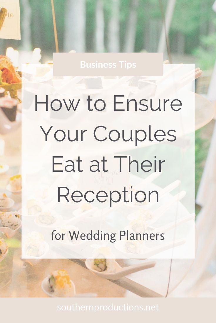 How to Ensure Your Couples Eat at Their Reception