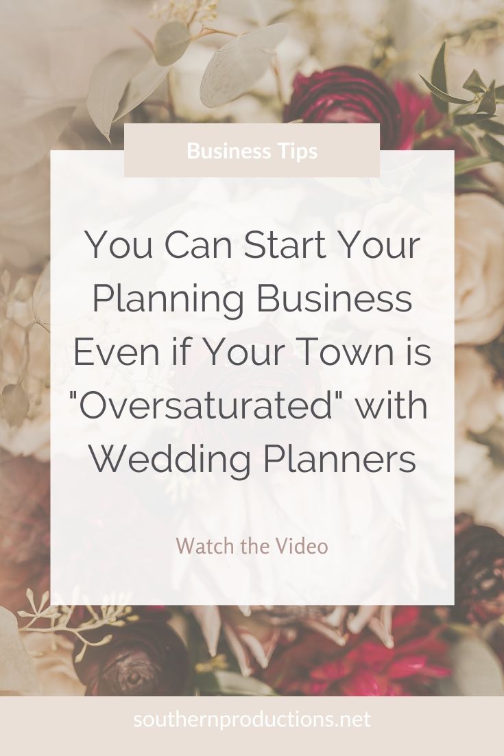 You Can start your planning business even if your town is oversaturated with wedding planners