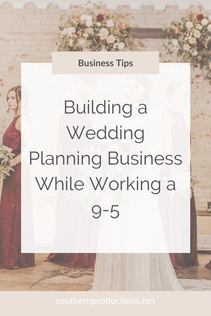 Building a Wedding Planning Business While Working Full Time